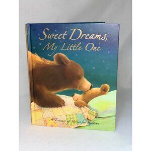 Sweet Dreams My Little One: A Treasury Of Stories For Bedtime